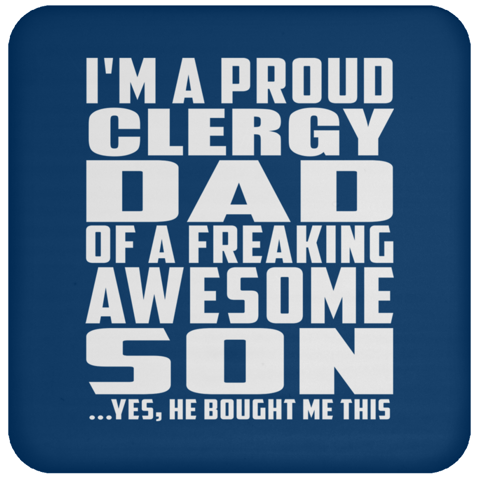 Proud Clergy Dad Of Awesome Son - Drink Coaster