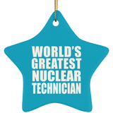 World's Greatest Nuclear Technician - Star Ornament