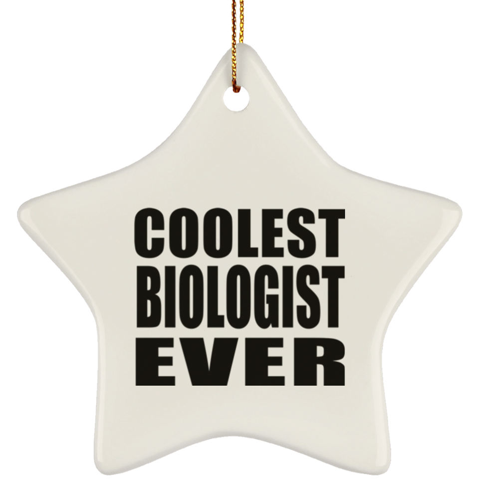 Coolest Biologist Ever - Star Ornament