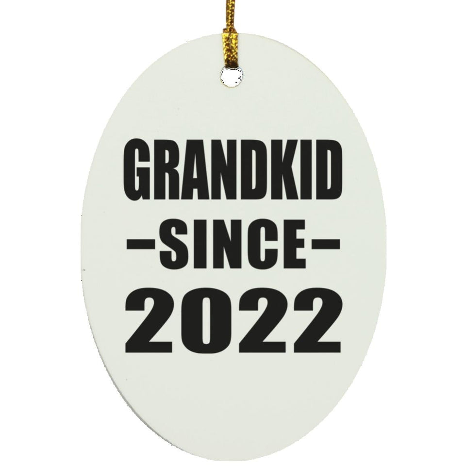 Grandkid Since 2022 - Oval Ornament