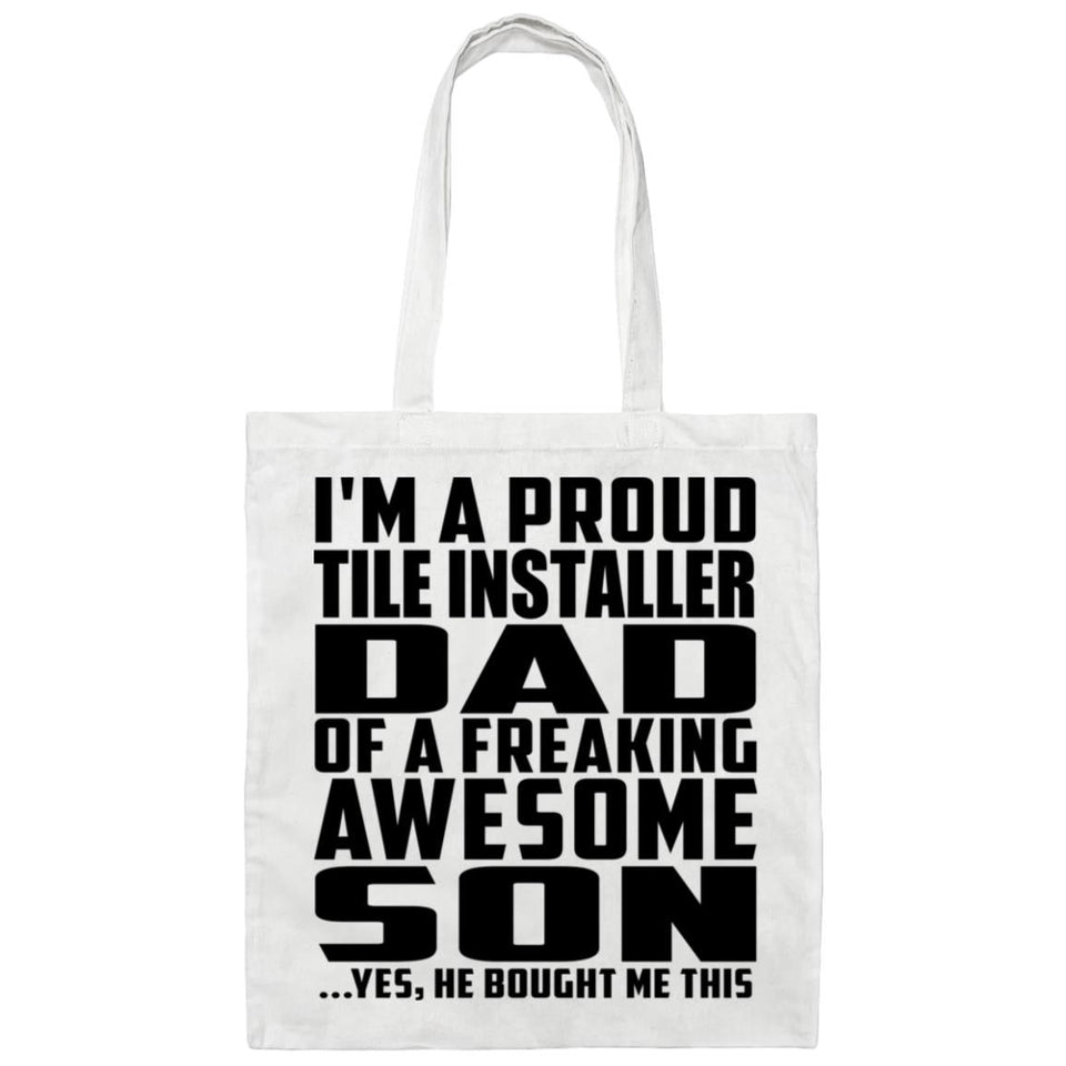 Proud Tile Installer Dad Of Awesome Son - Tote Bag White