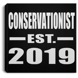 Conservationist Established EST. 2019 - Canvas Square