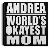 Andrea World's Okayest Mom - Canvas Square