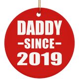 Daddy Since 2019 - Circle Ornament