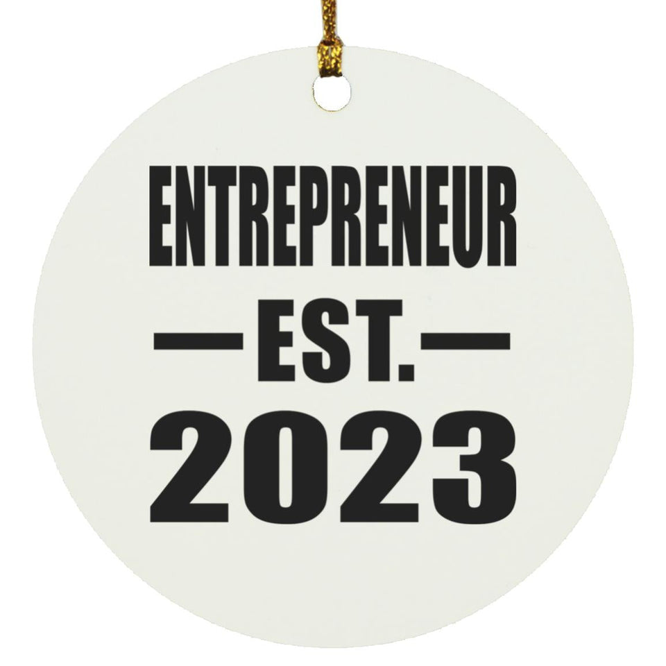 Entrepreneur Established EST. 2023 - Circle Ornament