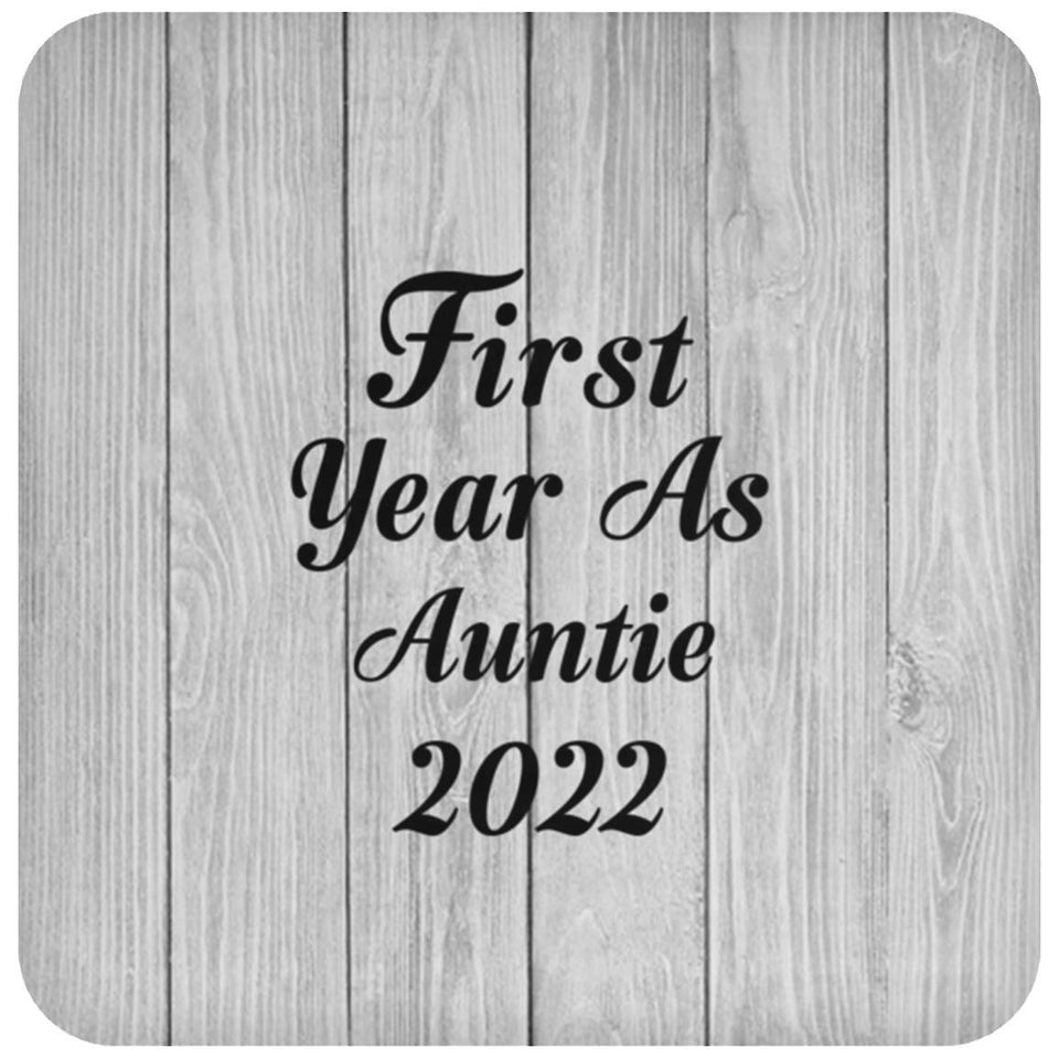 First Year As Auntie 2022 - Drink Coaster F