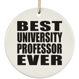 Best University Professor Ever - Circle Ornament