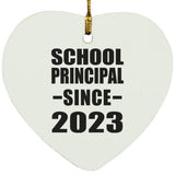 School Principal Since 2023 - Heart Ornament