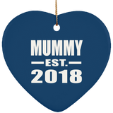 Mummy Established EST. 2018 - Heart Ornament