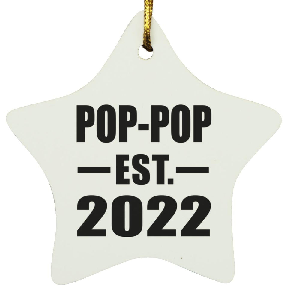 Pop-Pop Established EST. 2022 - Star Ornament