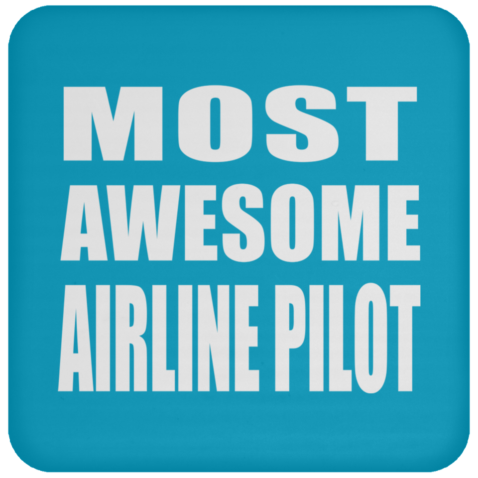 Most Awesome Airline Pilot - Drink Coaster