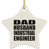 Dad Husband Industrial Engineer - Star Ornament