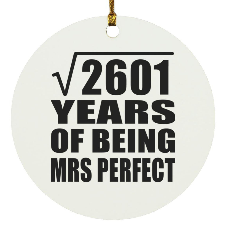 51st Anniversary Square Root of 2601 Years of Mrs Perfect - Circle Ornament