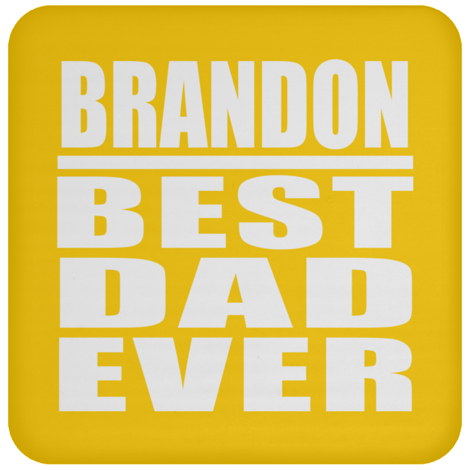 Brandon Best Dad Ever - Drink Coaster