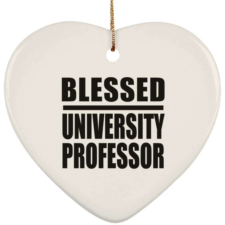 Blessed University Professor - Heart Ornament
