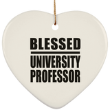 Blessed University Professor - Heart Ornament