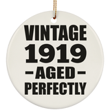 105th Birthday Vintage 1919 Aged Perfectly - Circle Ornament