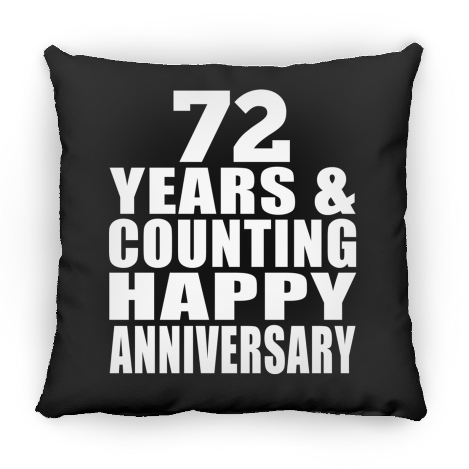 Happy 72nd Anniversary 72 Years & Counting - Throw Pillow Black