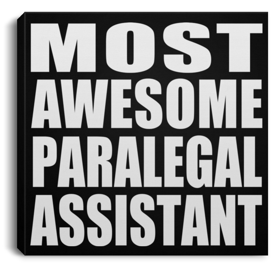 Most Awesome Paralegal Assistant - Canvas Square