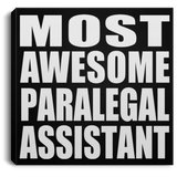 Most Awesome Paralegal Assistant - Canvas Square