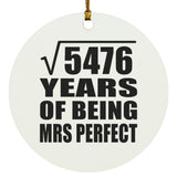 74th Anniversary Square Root of 5476 Years of Mrs Perfect - Circle Ornament