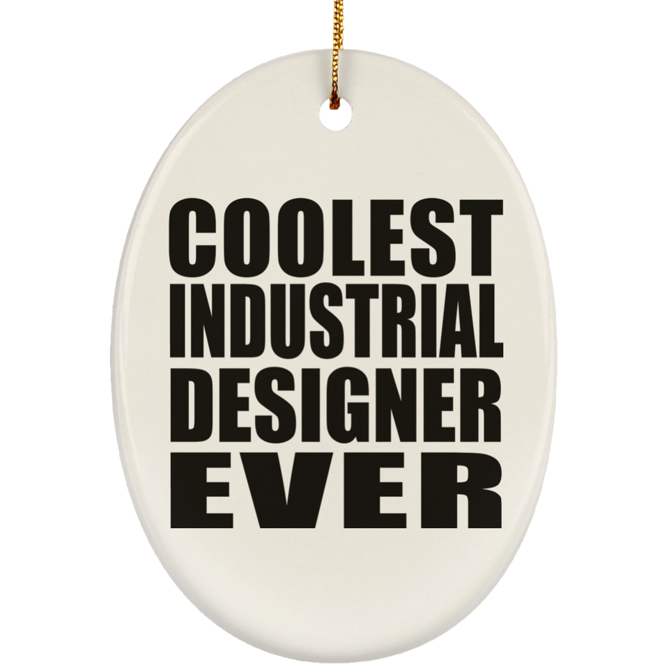 Coolest Industrial Designer Ever - Oval Ornament