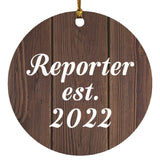 Reporter Established Est. 2022 - Circle Ornament D