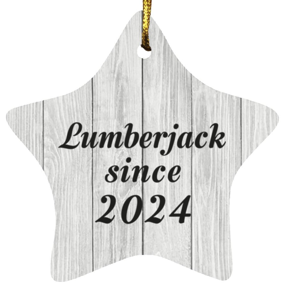Lumberjack Since 2024 - Star Ornament F