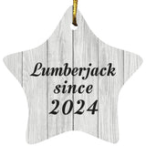 Lumberjack Since 2024 - Star Ornament F