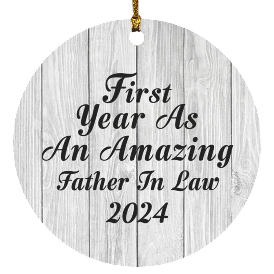 First Year As An Amazing Father In Law 2024 - Circle Ornament F