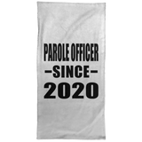 Parole Officer Since 2020 - Hand Towel