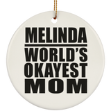 Melinda World's Okayest Mom - Circle Ornament