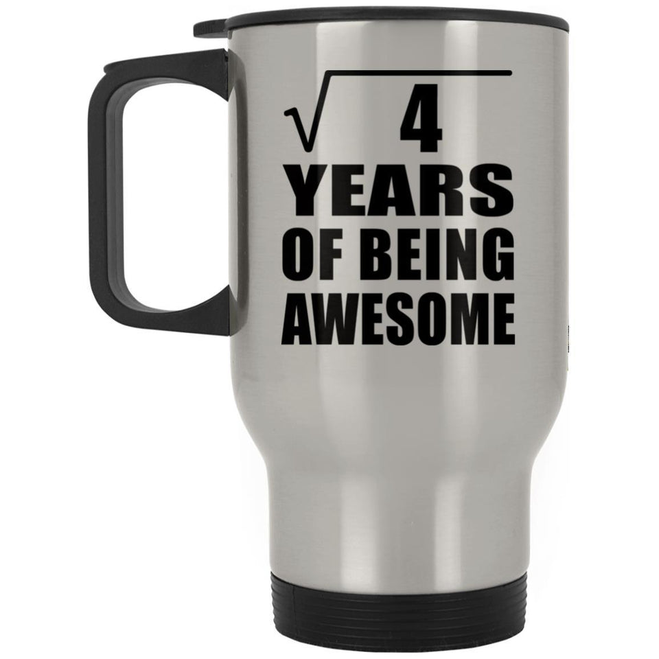 2nd Birthday Square Root of 4 Years of Being Awesome - Silver Travel Mug