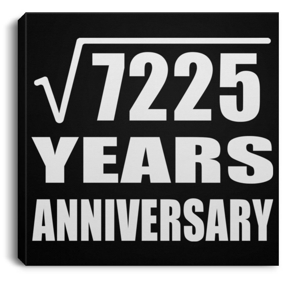 85th Anniversary Square Root of 7225 Years Anniversary - Canvas Square
