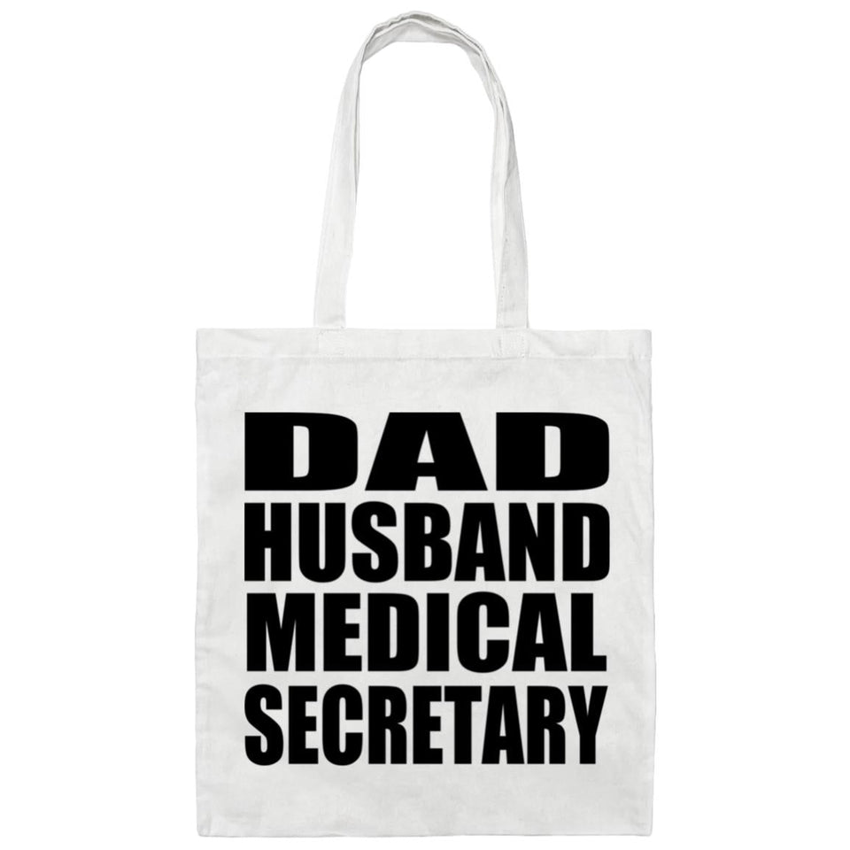 Dad Husband Medical Secretary - Tote Bag White