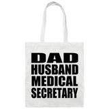 Dad Husband Medical Secretary - Tote Bag White