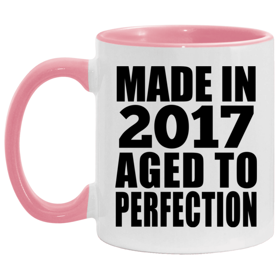 7th Birthday Made In 2017 Aged to Perfection - 11oz Accent Mug Pink