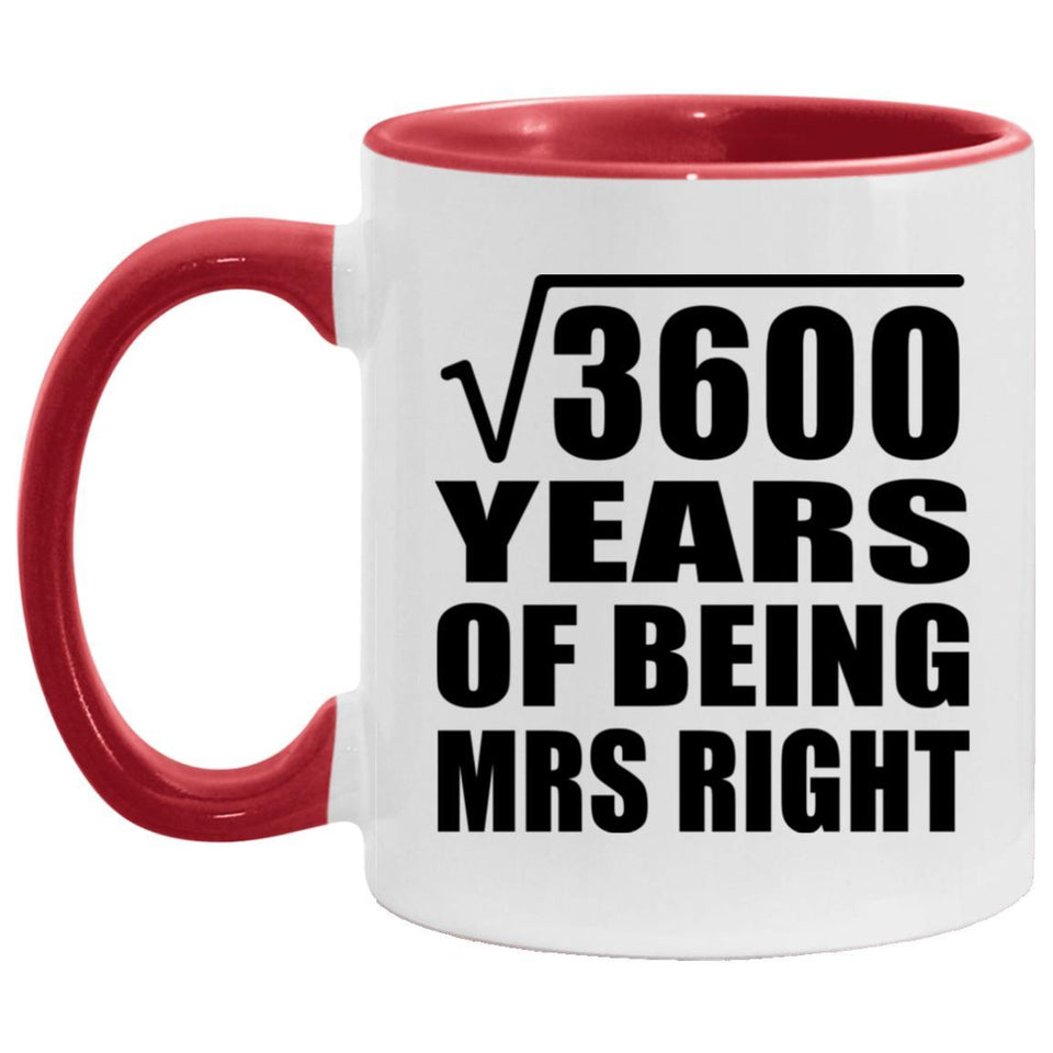 60th Anniversary Square Root of 3600 Years of Being Mrs Right - 11oz Accent Mug Red