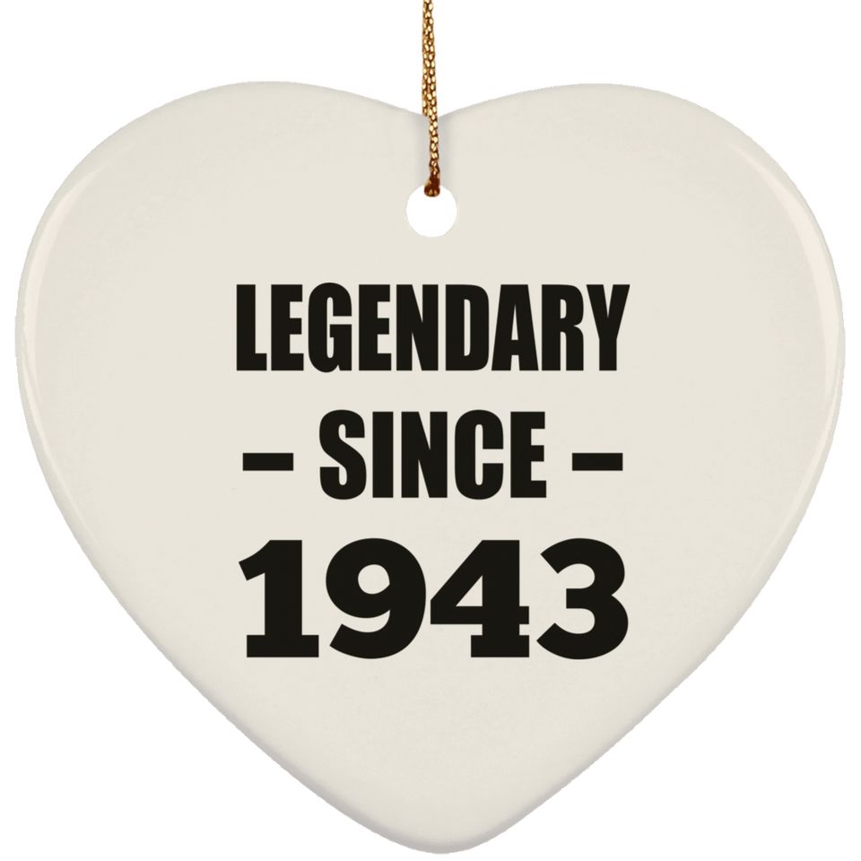 81st Birthday Legendary Since 1943 - Heart Ornament
