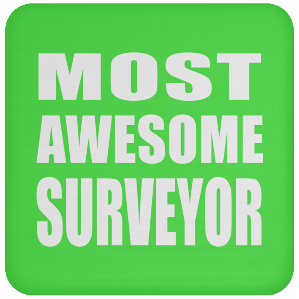 Most Awesome Surveyor - Drink Coaster