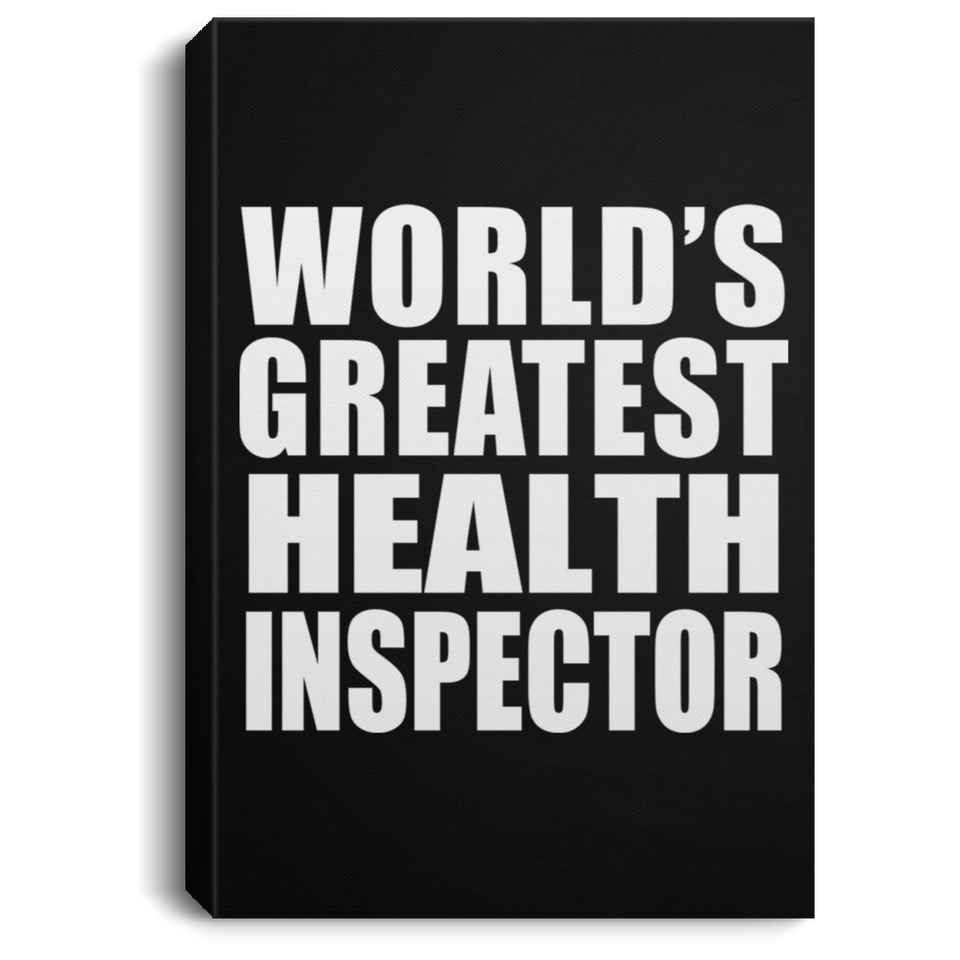 World's Greatest Health Inspector - Canvas Portrait