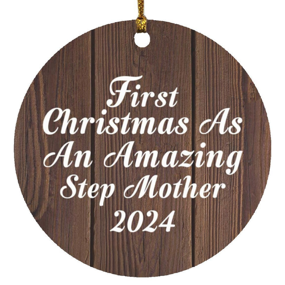 First Christmas As An Amazing Step Mother 2024 - Circle Ornament D