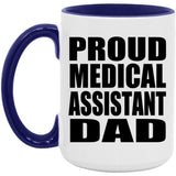 Proud Medical Assistant Dad - 15oz Accent Mug Purple