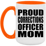 Proud Corrections Officer Mom - 15oz Accent Mug Orange