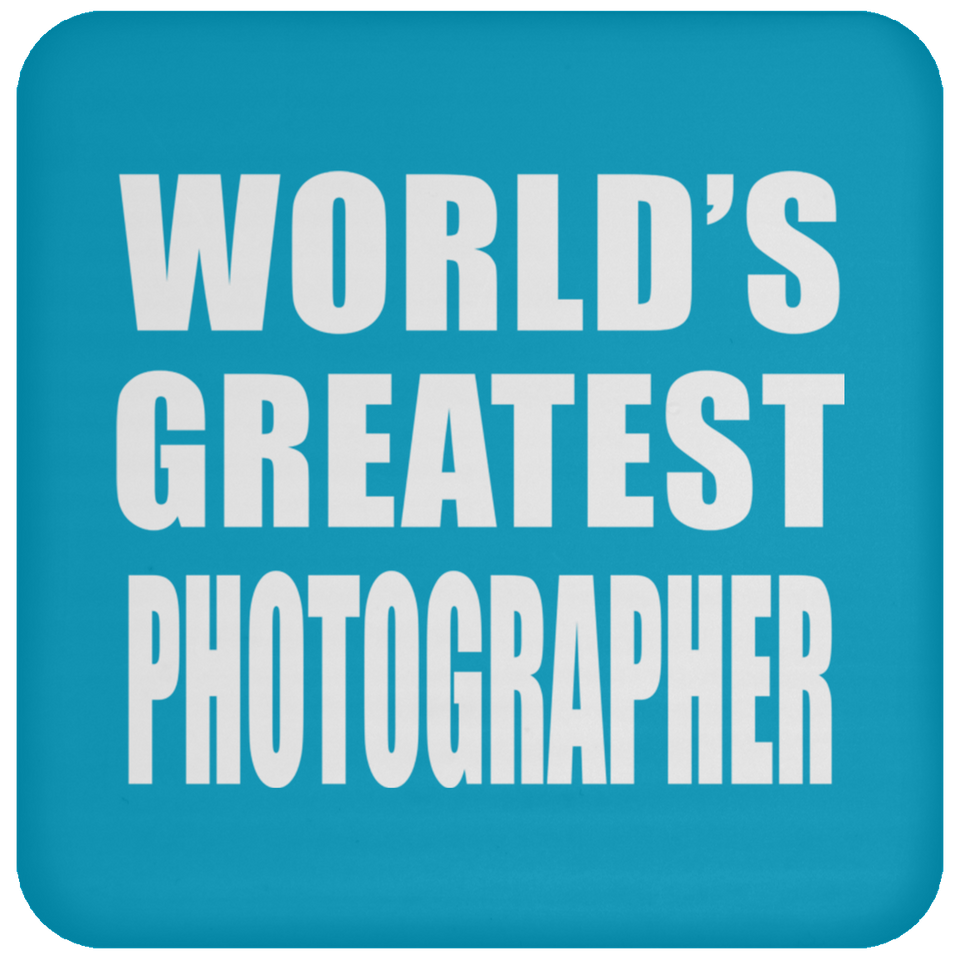 World's Greatest Photographer - Drink Coaster