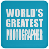 World's Greatest Photographer - Drink Coaster