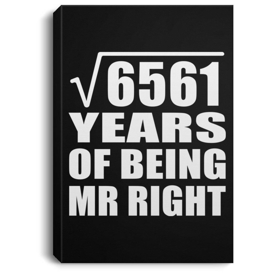 81st Anniversary Square Root of 6561 Years of Being Mr Right - Canvas Portrait