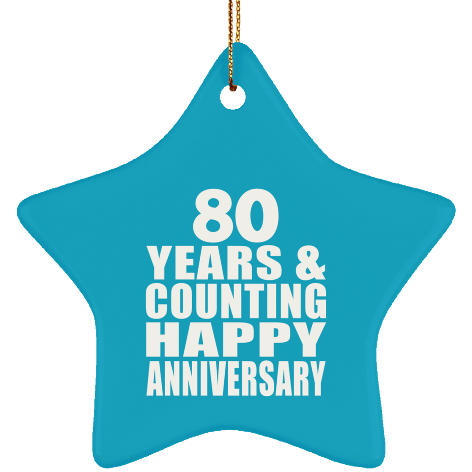 Happy 80th Anniversary 80 Years & Counting - Star Ornament
