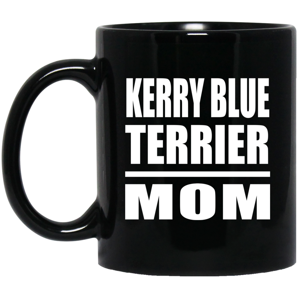 Kerry Blue Terrier Mom - 11oz Coffee Mug Black