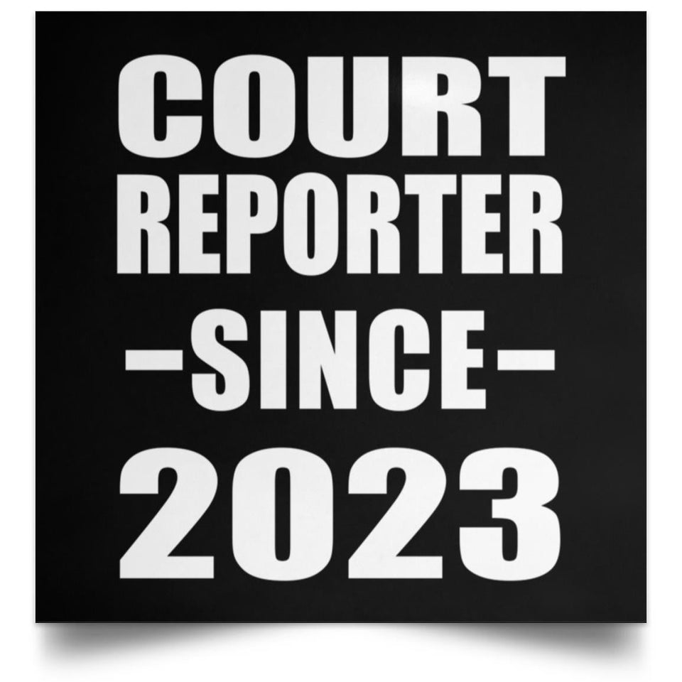 Court Reporter Since 2023 - Poster Square